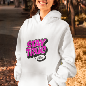 Stay True Womens Hoodie 