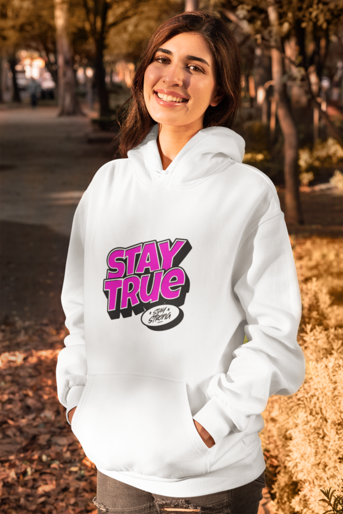 Stay True Womens Hoodie 